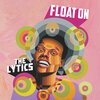 LYTICS – float on (LP Vinyl)