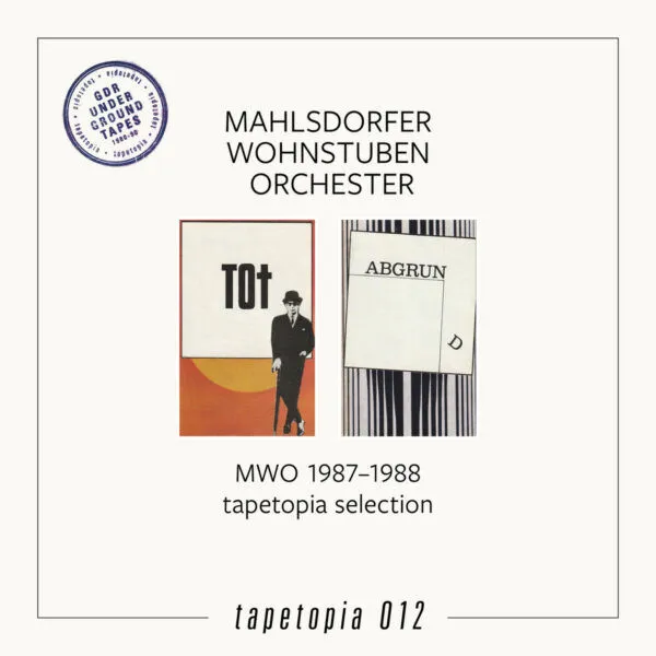 MAHLSDORFER WOHNSTUBEN ORCHESTER – m.w.o. 1987 - 1989 (LP Vinyl)