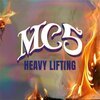 MC5 – heavy lifting + bonus live tracks (CD, LP Vinyl)