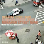MENAHAN STREET BAND – make the road by walking (LP Vinyl)