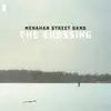 MENAHAN STREET BAND – the crossing (LP Vinyl)