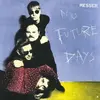 MESSER – no future days (CD)