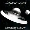 MICHAEL JAMES – runaway world (CD, LP Vinyl)