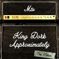 MR. T EXPERIENCE – king dork approximately (CD, LP Vinyl)