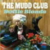 MUDD CLUB – bottle blonde (LP Vinyl)