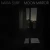 NADA SURF – moon mirror (CD, LP Vinyl)