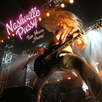 NASHVILLE PUSSY – ten years of pussy (CD)