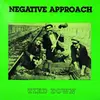 NEGATIVE APPROACH – tied down (re-issue) (LP Vinyl)