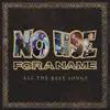 NO USE FOR A NAME – all the best songs (CD, LP Vinyl)