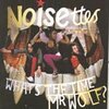 NOISETTES – what´s the time mr. wolf (CD)