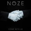 NOZE – come with us (CD, LP Vinyl)