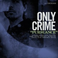 ONLY CRIME – pursuance (CD)