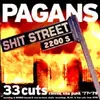 PAGANS – shit street (CD)