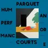 PARQUET COURTS – human performance (CD, LP Vinyl)