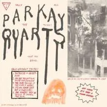 PARQUET COURTS (PARKAY QUARTS) – tally all things that you broke (reissue) (LP Vinyl)