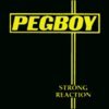 PEGBOY – strong reaction (CD, LP Vinyl)