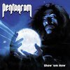 PENTAGRAM – show em how (CD, LP Vinyl)