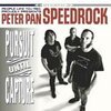 PETER PAN SPEEDROCK – pursuit until capture (CD)