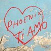 PHOENIX – ti amo (CD, LP Vinyl)