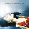PJ HARVEY – to bring you my love (CD, LP Vinyl)