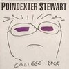 POINDEXTER STEWART – college rock (10" Vinyl)