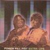 POWER PILL FIST – extra life (CD)