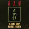 RAN – beautiful songs for ugly children (CD, LP Vinyl)