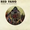 RED FANG – murder the mountains (LP Vinyl)