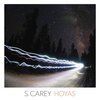 S. CAREY – hoyas ep (12" Vinyl)