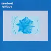 SEEFEEL – quique (CD, LP Vinyl)