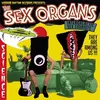 SEX ORGANS – intergalactic sex tourists (CD, LP Vinyl)