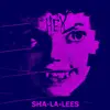 SHA-LA-LEE´S – hex (LP Vinyl)