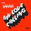 SHIVVERS – my love calling / reckless (7" Vinyl)