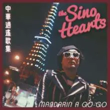 SINO HEARTS – mandarin a-go-go (LP Vinyl)