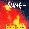 SLIME – schweineherbst (CD, LP Vinyl)
