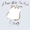 SMOG – a river ain´t too much to love (LP Vinyl)