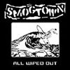 SMOGTOWN – all wiped out (7" Vinyl)