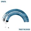 SPARTA – trust the river (CD, LP Vinyl)