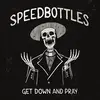 SPEEDBOTTLES – get down and pray (CD, LP Vinyl)