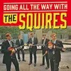SQUIRES – going all the way with the squires (LP Vinyl)