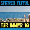 STEREO TOTAL – für immer 16 (LP Vinyl)