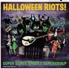 SUPER DUPER SPOOKY SUPERGROUP – halloween riots! (LP Vinyl)