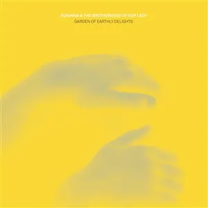 SUSANNA & THE BROTHERHOOD OF OUR LADY – garden of earthly delights (CD, LP Vinyl)
