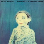 THE BATS – daddy´s highway (LP Vinyl)