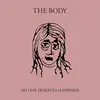 THE BODY – no one deserves happiness (CD, LP Vinyl)