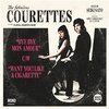 THE COURETTES – bye bye mon amour/want you like a cigarette (7" Vinyl)