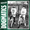 THE DOGMATICS – nowheresville (CD, LP Vinyl)