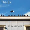 THE EX – 27 passports (CD, LP Vinyl)