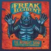 THE FREAK ACCIDENT – the midnight show (CD, LP Vinyl)