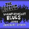 THE HIDEOUS – unemployment blues (7" Vinyl)
